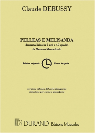 Debussy  Pelleas et Melisanda Vocal and Piano Klavierauszug