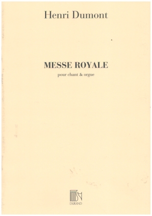 Messe Royale   pour chant et orgue partition