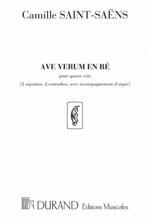 C. Saint Saens Ave Verum En Re, Pour Quatre Voix , Canto (O Voce Recit) E Pianoforte