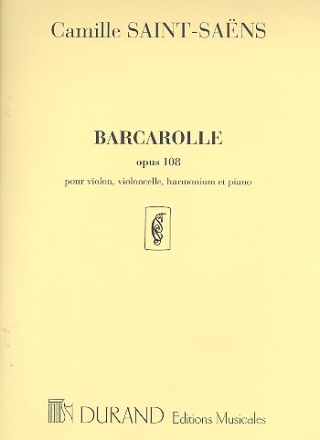 Barcarolle op.108 pour violon, violoncelle, harmonium et piano parties