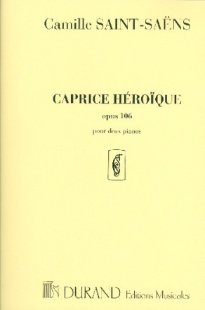 Caprice heroique op.106 pour 2 pianos 2 partitions