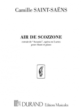 C. Saint-Saens Air De Scozzone Extrait De Ascanio Opera En 5 Vocal and Piano