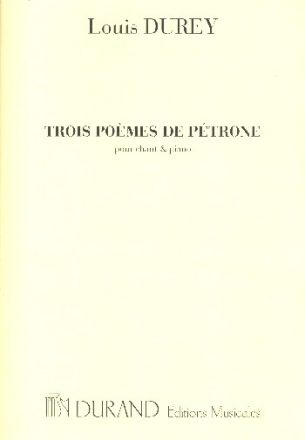 3 Pomes de Ptrone pour chant et piano