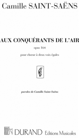 C. Saint-Saens Aux Conquerants...2 Vx Choir