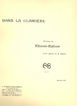 Dans La Clairiere op.36 pour piano