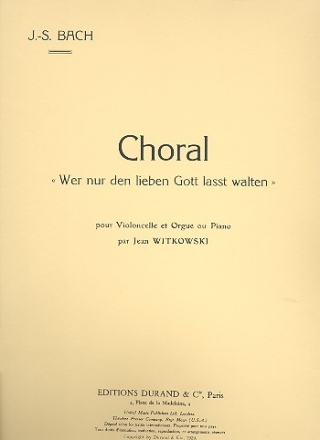 Wer nur den lieben Gott lsst walten Violoncello or 2 Violoncelli and Piano pour violoncelle et orgue (piano)