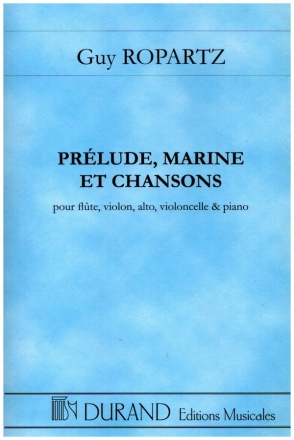 Prlude, Marine et Chansons pour flte, violon, alto, violoncelle et harpe score d'tude