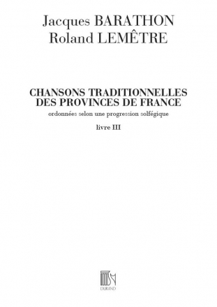 Barathon  Lemetre Vol 3 Chansons Tradition.Provinces De Music Education