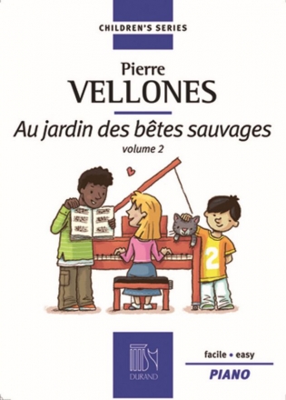 P. Vellones Au Jardin Des Betes Sauvages Piano