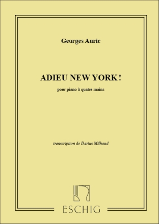 Auric Adieu New-York 4 Mains Pianoforte A 4 Mani