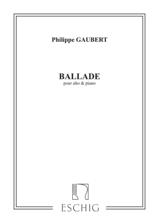 Gaubert Ballade - Alto + Piano Alto  Voice + piano