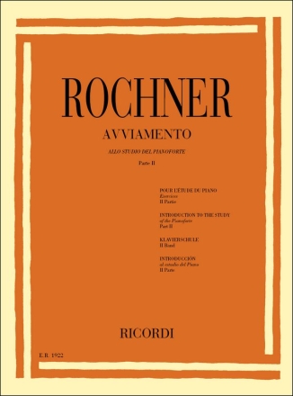 O. Rochner Avviamento Allo Studio Del Pianoforte Pianoforte