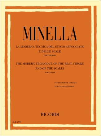 A. Minella Moderna Tecnica Del Suono Appoggiato E Delle Scale Metodi E Studi Per Chitarra