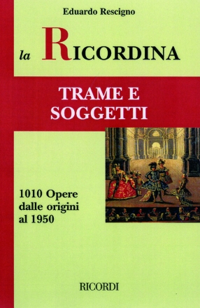 La Ricordina - Trame e Soggetti