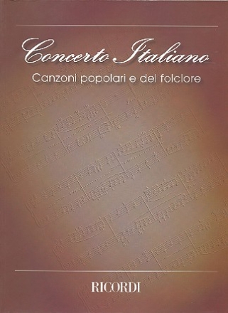 Concerto Italiano - Canzoni popolari e del folclore: linea melodica/strumenti vari