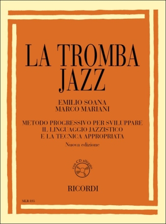 Soana La Tromba Jazz. Metodo Progressivo Per Sviluppare Trumpet