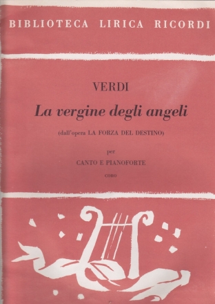 G. Verdi La Forza Del Destino: La Vergine Degli Angeli Coro