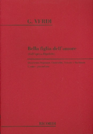 Bella figlia dell' amore per soprano, contralto, tenore e baritano