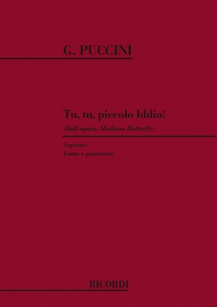 G. Puccini Madama Butterfly: Tu, Tu, Piccolo Iddio! Canto (O Voce Recit) E Pianoforte