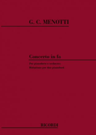 G.C. Menotti Concerto In Fa Per Pianoforte E Orchestra 2 Pianos