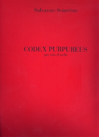 Codex purpureus fr Violine, Viola und Violoncello 3 Spielpartituren