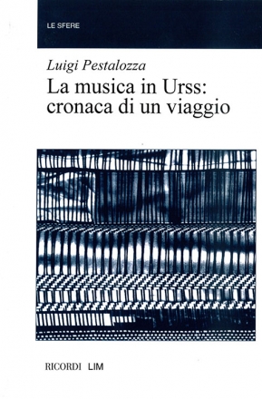 L. Pestalozza Musica In Urss. Cronaca Di Un Viaggio Books (about music or biography)