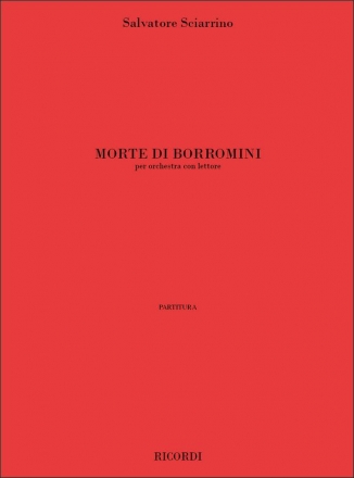 Morte Di Borromini per orchestra e lettore partitura