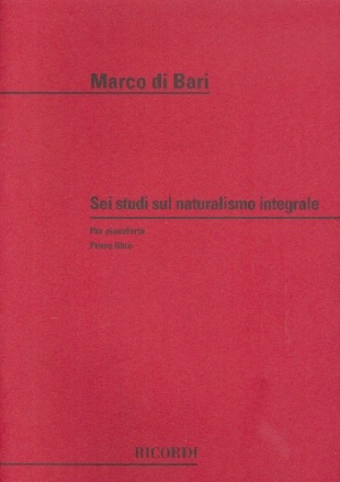 6 Studi sul naturalismo integrale per pianoforte