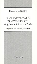 Il clavicembalo ben temperato di J.S. Bach l'opera e la sua interpretazione