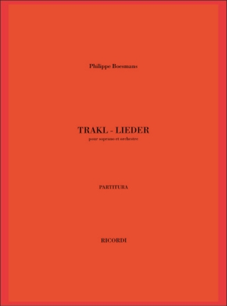 P. Boesmans Trakl - Lieder Voce/I and Orchestra