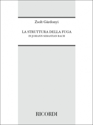 La Struttura Della Fuga In Johann Sebastian Bach   Softcover