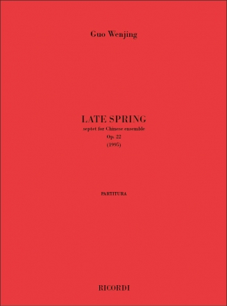 Late Spring op.22 for chinese ensemble score