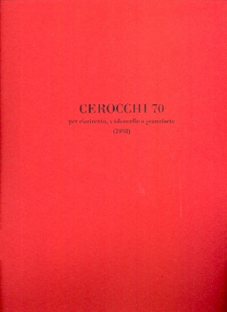 Cerocchi 70 per clarinetto, violoncello e pianoforte partitura