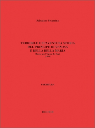 Terribile e Spaventosa Storia del Principe per voce femminile, 4 saxofoni, percussione partitura