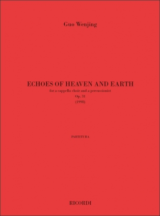 Echoes of Heaven and Earth op.31 for mixed chorus and percussion score (chin/en)