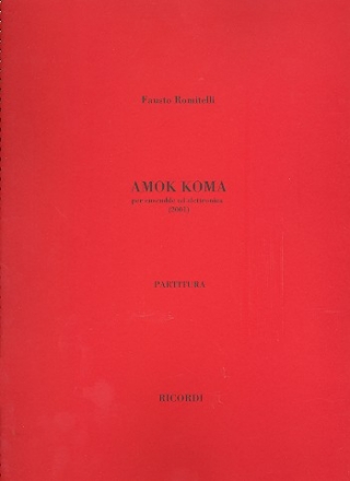 Amok Koma for ensemble and electronics score