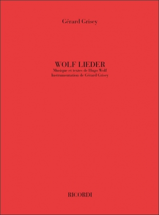 G. Grisey Wolf Lieder Voce/I and Orchestra