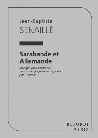 Senaille  Sarabande Et Allemande Violoncelle Et Piano Violoncello