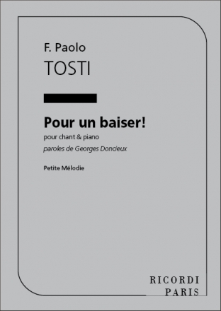 Tosti  Pour Un Baiser! Chant Et Piano Vocal and Piano