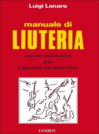 L. Lanaro Manuale Di Liuteria Books (about music or biography)