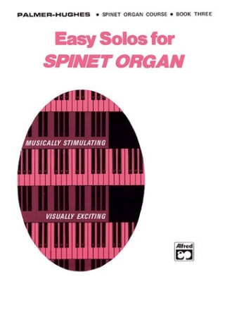 Palmer, Bill & Hughes, Ed Easy Solos for Spinet Organ. Book 3  Organ