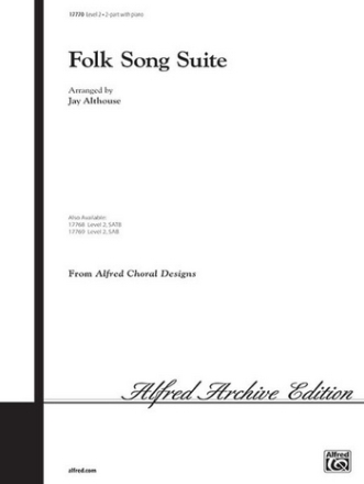 FOLK SONG SUITE/ 2 PT  Unison, upper, equal voices