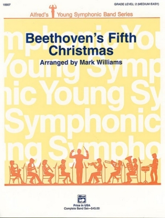 Williams, Mark (arranger) Beethoven's Fifth Christmas (c/band)  Symphonic wind band