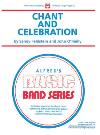 Feldstein, S & O'Reilly, J Chant and Celebration (concert band)  Symphonic wind band