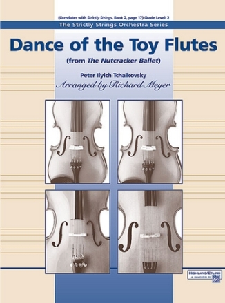 Tchaikovsky, P.I arr. Meyer, R Dance of the Toy Flutes (string orch)  String Orchestra