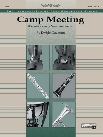 Gustafson, Dwight Camp Meeting (full orchestra)  Full Orchestra