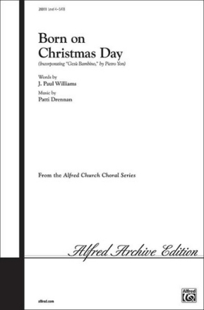 Drennan & Williams Born on Christmas Day SATB  Mixed voices