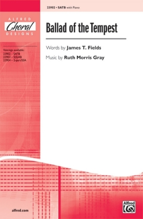 Fields/Gray Ballad of the Tempest SATB  Mixed voices