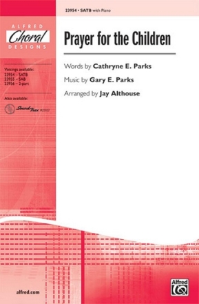 Parks/ Althouse Prayer for the Children SATB  Mixed voices