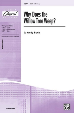 Beck Why Does the Willow Tree Weep? SSA  Unison, upper, equal voices